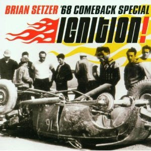 Brian Setzer - '68 Comeback Special: Ignition! CD